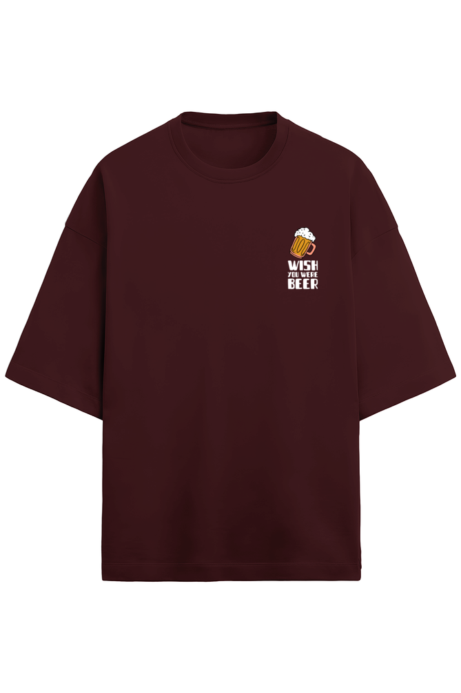 Wish You Were Beer - Premium Oversized T-Shirt