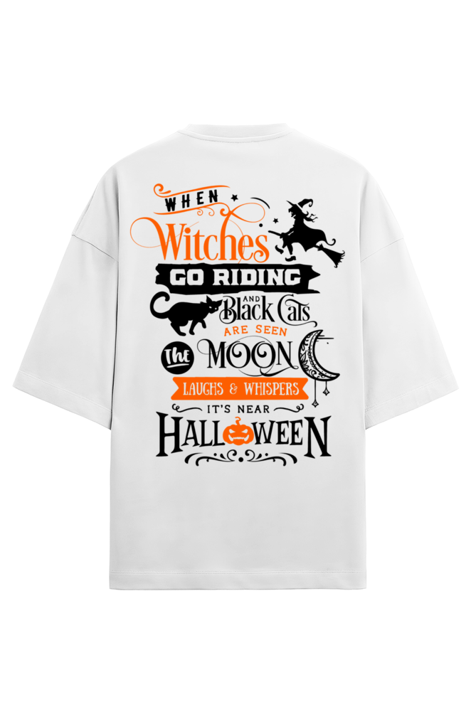 When Witches Go Riding - Premium Oversized T-Shirt