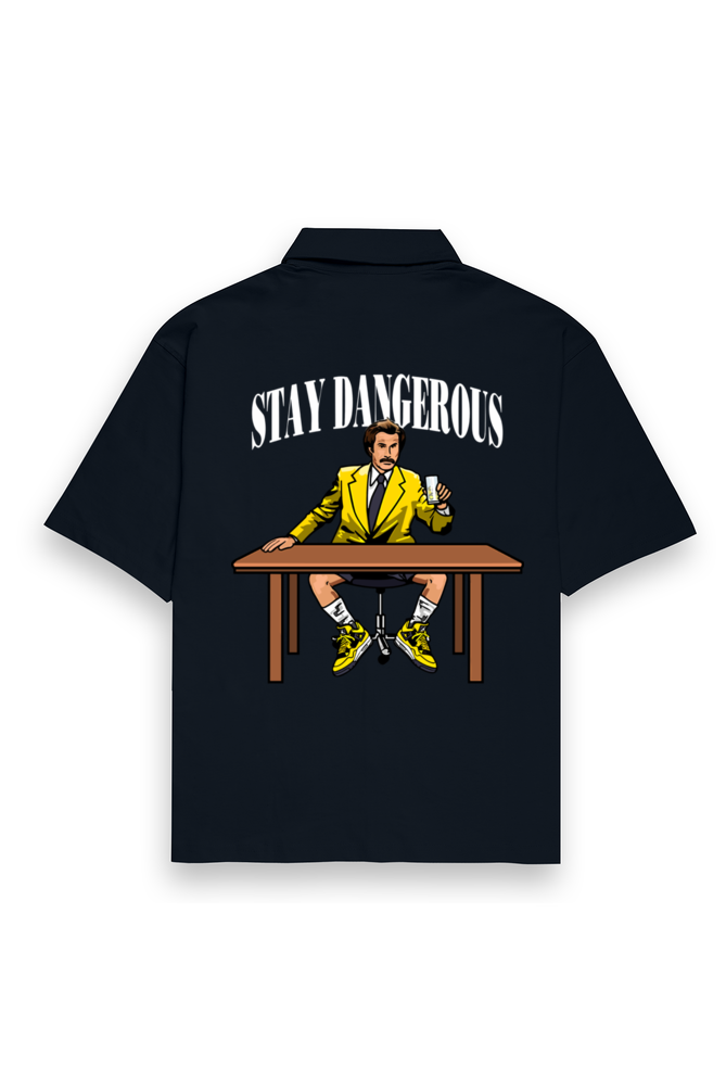 Stay Dangerous - Oversized Shirt