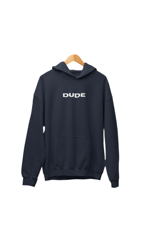 Dude - Oversized Hoodie
