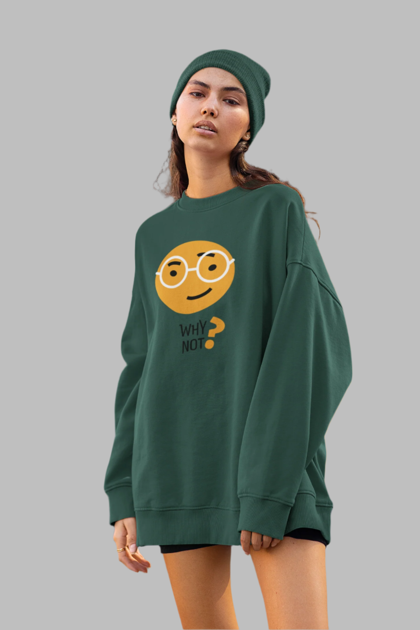 Why Not - Oversized Sweatshirt