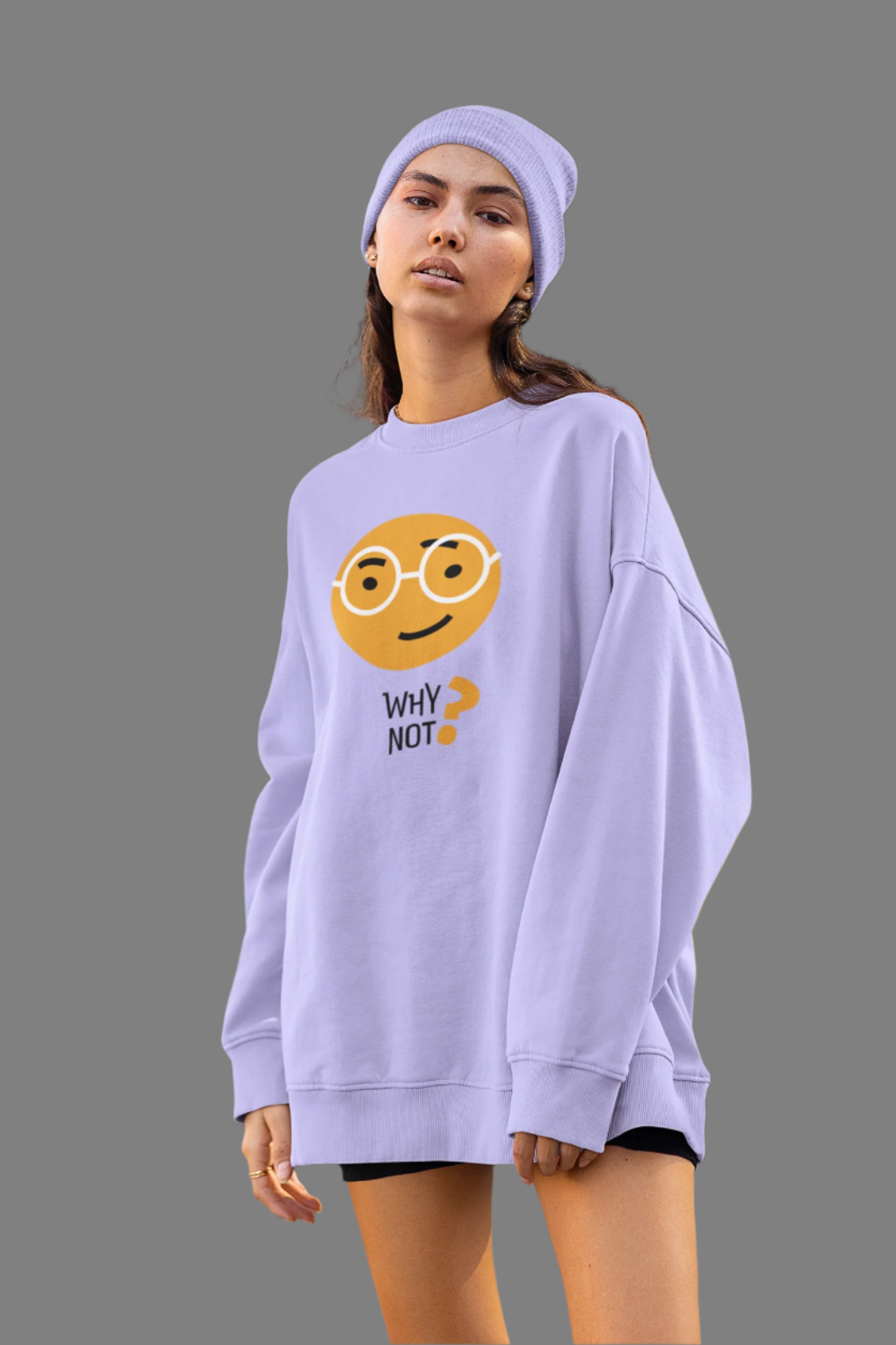 Why Not - Oversized Sweatshirt