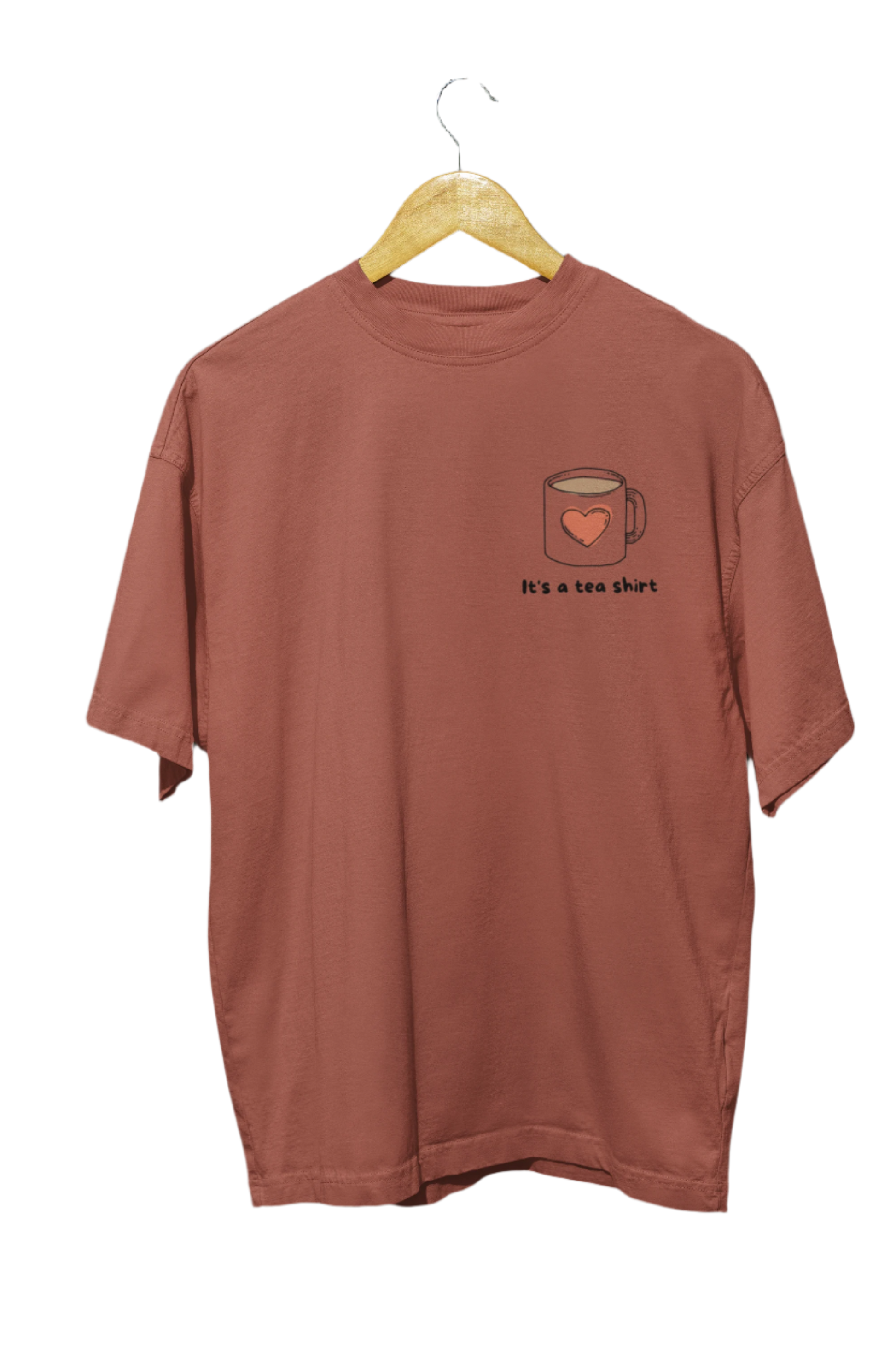 It's A Tea Shirt - Classic Oversized T-Shirt