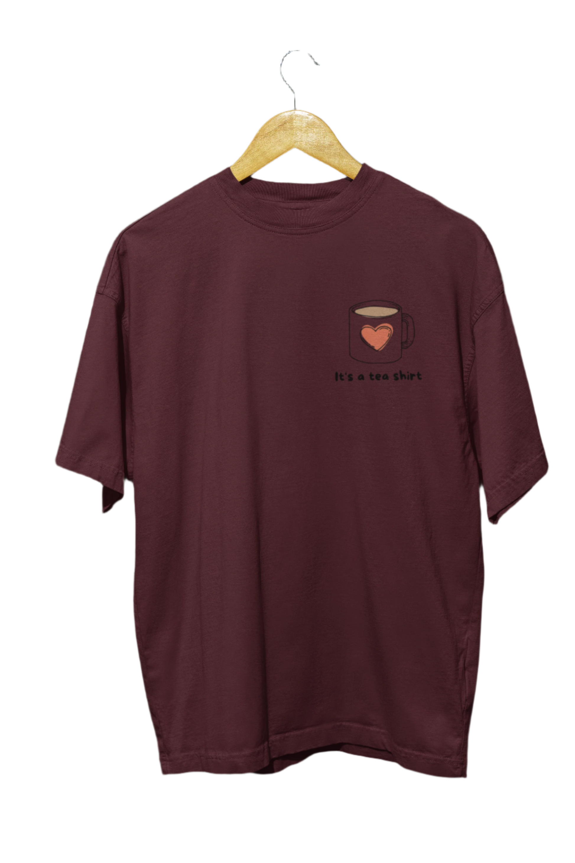 It's A Tea Shirt - Classic Oversized T-Shirt