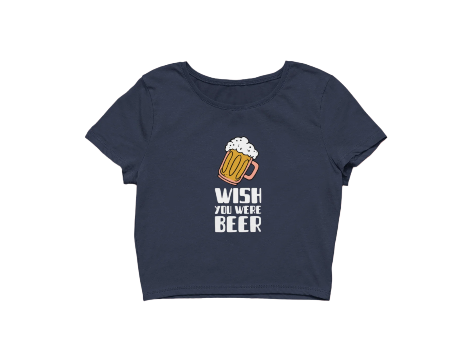 Wish You Were Beer - Crop Top
